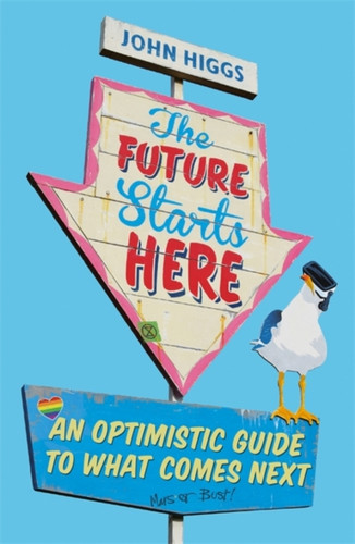 The Future Starts Here 9781474609401 Paperback