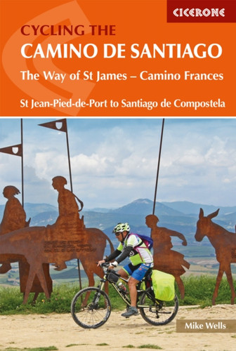 Cycling the Camino de Santiago 9781852849696 Paperback Cycling the Camino de Santiago 9781852849696 Paperback