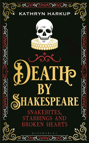 Death By Shakespeare 9781472958228 Hardback