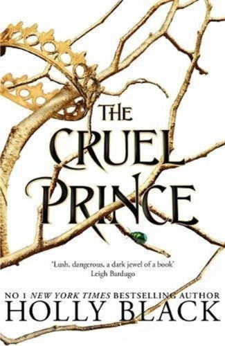 The Cruel Prince (The Folk of the Air) 9781471407031 Paperback The Cruel Prince (The Folk of the Air) 9781471407031 Paperback