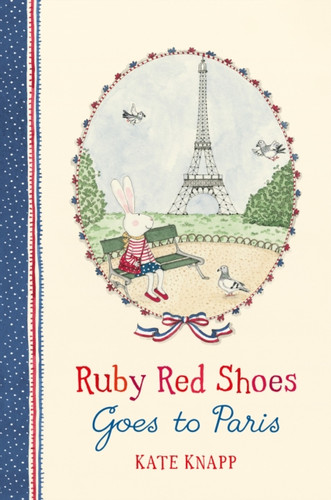 Ruby Red Shoes Goes To Paris 9781509892877 Hardback