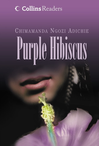 Purple Hibiscus 9780007345328 Hardback