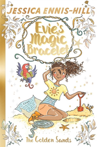 Evie's Magic Bracelet: The Golden Sands 9781444934458 Paperback Evie's Magic Bracelet: The Golden Sands 9781444934458 Paperback