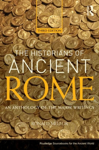 The Historians of Ancient Rome 9780415527163 Paperback The Historians of Ancient Rome 9780415527163 Paperback