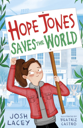 Hope Jones Saves the World 9781783449279 Paperback