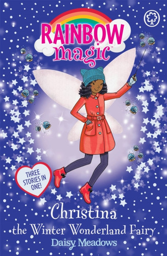 Rainbow Magic: Christina the Winter Wonderland Fairy 9781408347317 Paperback