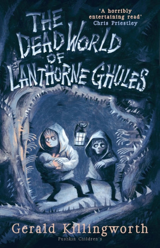 The Dead World of Lanthorne Ghules 9781782692362 Paperback The Dead World of Lanthorne Ghules 9781782692362 Paperback
