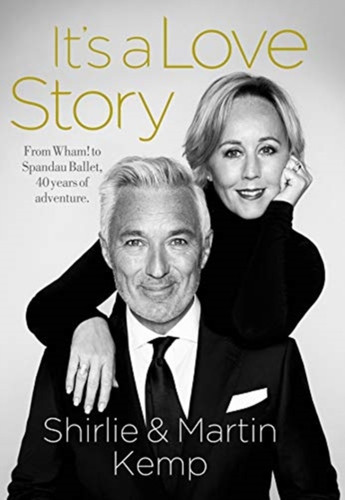 Shirlie and Martin Kemp: It's a Love Story 9781913406363 Hardback