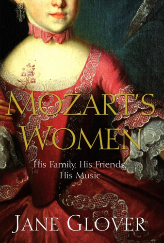 Mozart's Women 9780330418584 Paperback Mozart's Women 9780330418584 Paperback