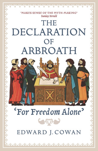 The Declaration of Arbroath 9781780276458 Paperback