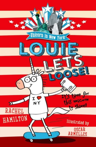 Unicorn in New York: Louie Lets Loose! 9780192744975 Paperback
