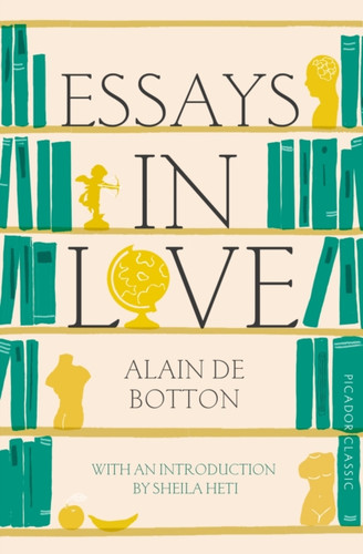 Essays In Love 9781447275329 Paperback Essays In Love 9781447275329 Paperback