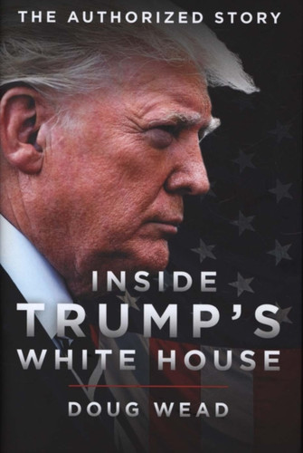 Inside Trump's White House 9781785905568 Hardback