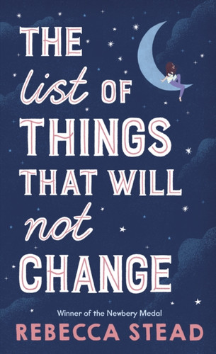 The List of Things That Will Not Change 9781783449378 Hardback The List of Things That Will Not Change 9781783449378 Hardback