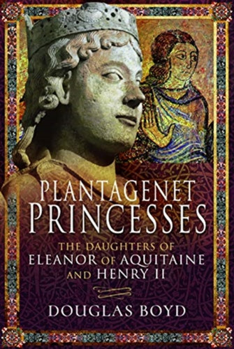 Plantagenet Princesses 9781526743107 Hardback