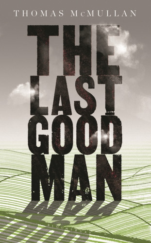 The Last Good Man 9781526609243 Hardback