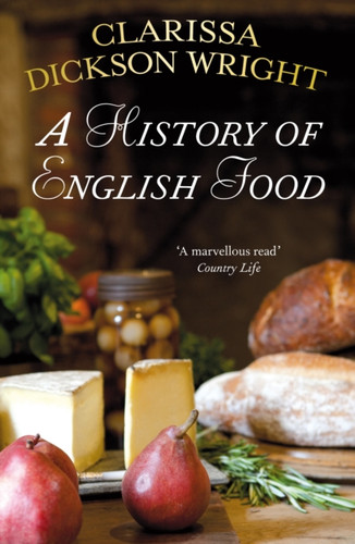 A History of English Food 9780099514947 Paperback A History of English Food 9780099514947 Paperback