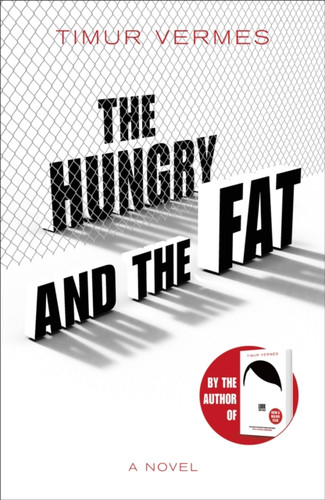 The Hungry and the Fat 9781529400557 Hardback