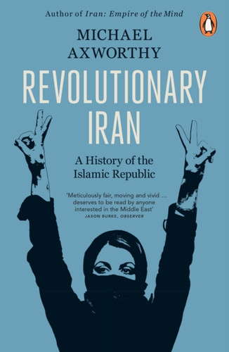 Revolutionary Iran 9780141990330 Paperback