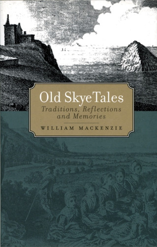 Old Skye Tales 9781912476565 Paperback Old Skye Tales 9781912476565 Paperback