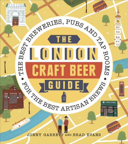 The London Craft Beer Guide 9781785035562 Paperback The London Craft Beer Guide 9781785035562 Paperback
