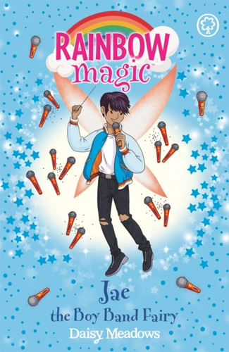 Rainbow Magic: Jae the Boy Band Fairy 9781408360316 Paperback Rainbow Magic: Jae the Boy Band Fairy 9781408360316 Paperback