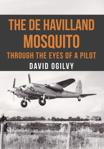 The de Havilland Mosquito 9781445663128 Paperback
