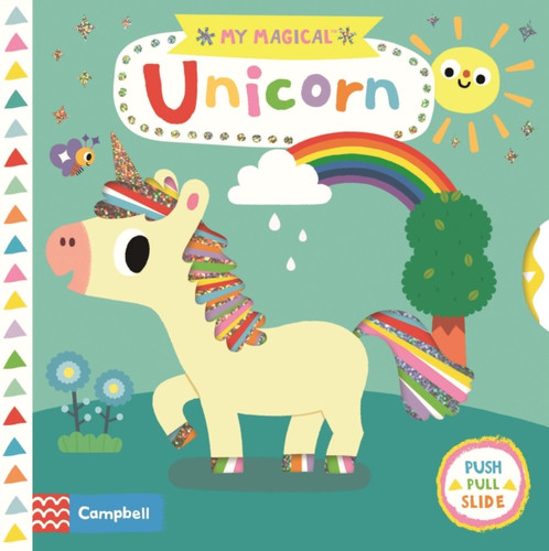 My Magical Unicorn 9781509892419 Board book