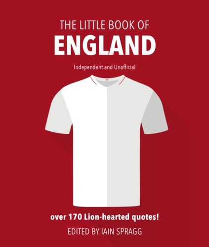 The Little Book of England Football 9781787393448 Hardback