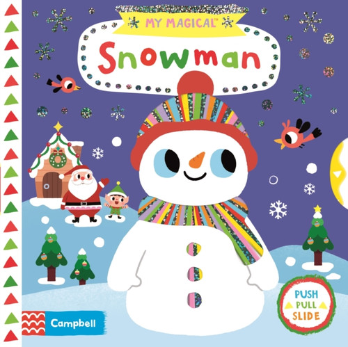 My Magical Snowman 9781529025415 Board book My Magical Snowman 9781529025415 Board book