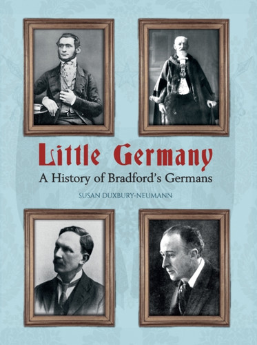 Little Germany 9781445649627 Paperback Little Germany 9781445649627 Paperback