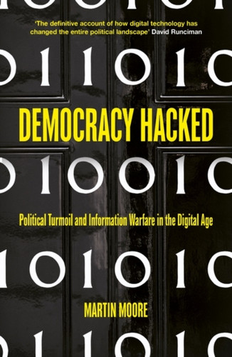 Democracy Hacked 9781786075758 Paperback