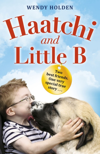 Haatchi and Little B - Junior edition 9781782954682 Paperback