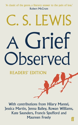 A Grief Observed (Readers' Edition) 9780571310876 Paperback A Grief Observed (Readers' Edition) 9780571310876 Paperback