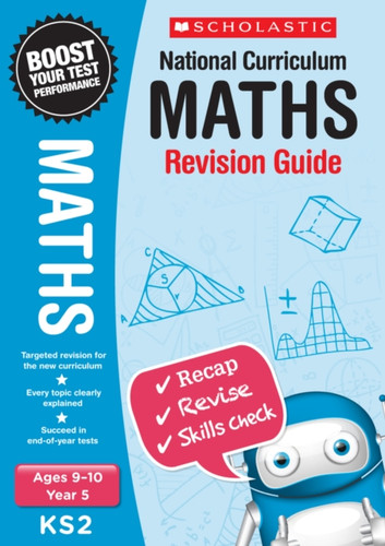 Maths Revision Guide - Year 5 9781407159898 Paperback Maths Revision Guide - Year 5 9781407159898 Paperback