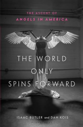 The World Only Spins Forward 9781635571769 Hardback The World Only Spins Forward 9781635571769 Hardback