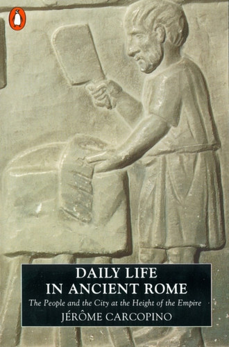 Daily Life in Ancient Rome 9780140124873 Paperback Daily Life in Ancient Rome 9780140124873 Paperback