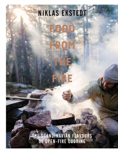 Food from the Fire 9781910904343 Hardback