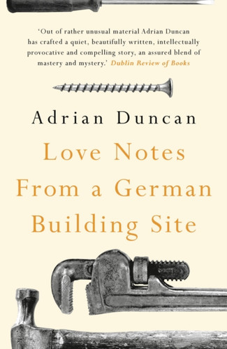 Love Notes from a German Building Site 9781789546262 Paperback Love Notes from a German Building Site 9781789546262 Paperback