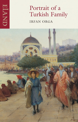 Portrait of a Turkish Family 9780907871828 Paperback