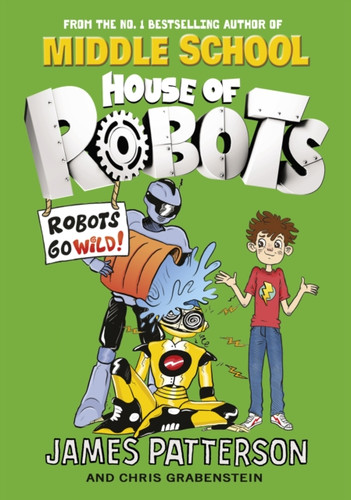 House of Robots: Robots Go Wild! 9780099568339 Paperback