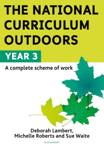 The National Curriculum Outdoors: Year 3 9781472966629 Paperback