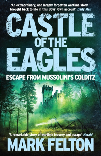Castle of the Eagles 9781785782824 Paperback