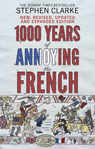1000 Years of Annoying the French 9780552779937 Paperback 1000 Years of Annoying the French 9780552779937 Paperback