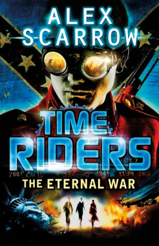 TimeRiders: The Eternal War (Book 4) 9780141336336 Paperback
