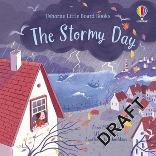 The Stormy Day 9781474989459 Board book The Stormy Day 9781474989459 Board book
