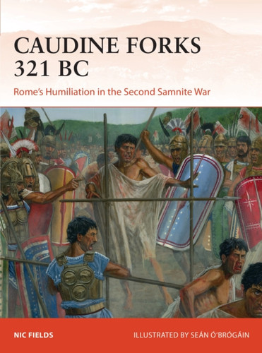Caudine Forks 321 BC 9781472824905 Paperback Caudine Forks 321 BC 9781472824905 Paperback