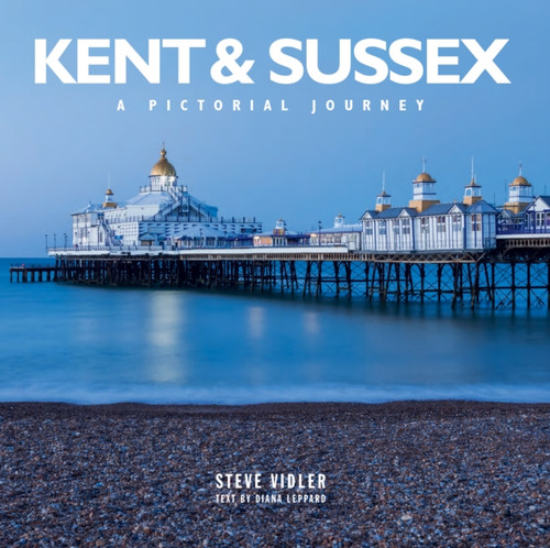 Kent and Sussex 9781914515002 Hardback