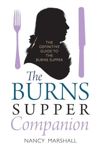 The Burns Supper Companion 9781780276311 Paperback The Burns Supper Companion 9781780276311 Paperback