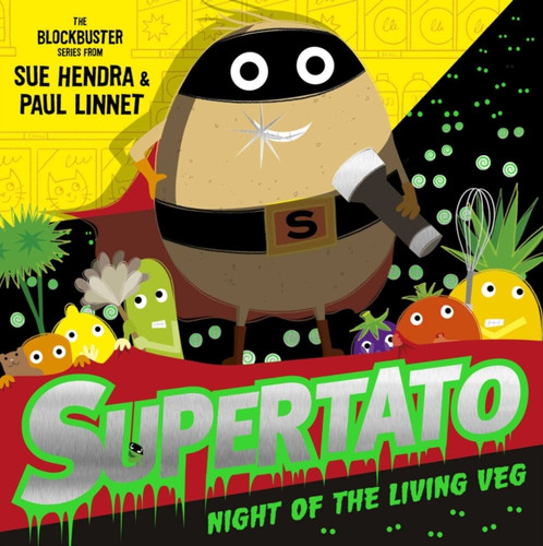 Supertato Night of the Living Veg 9781471189234 Paperback Supertato Night of the Living Veg 9781471189234 Paperback